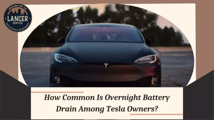 how common is overnight battery drain among tesla