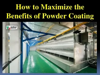 How to Maximize the Benefits of Powder Coating