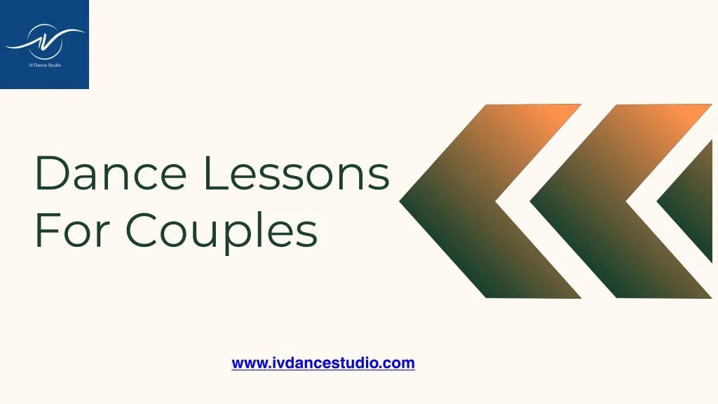 PPT - Get the Dance Lessons for Couples for Beginners PowerPoint ...