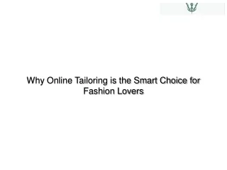 why online tailoring is the smart choice