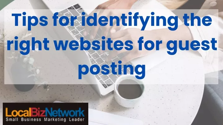 tips for identifying the right websites for guest