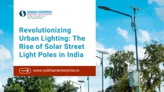 Revolutionizing Urban Lighting with Solar Street Light Poles in India
