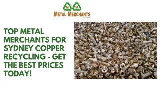 Top Metal Merchants for Sydney Copper Recycling - Get the Best Prices Today!