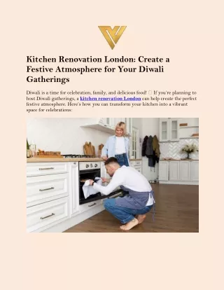 Kitchen Renovation London: Create a Festive Atmosphere for Your Diwali Gathering