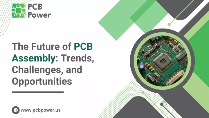 the future of pcb assembly trends challenges