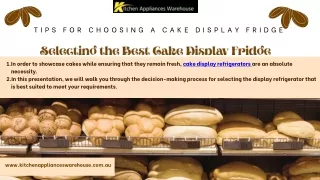 Tips for Choosing a Cake Display Fridge