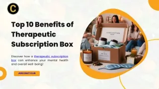 Top 10 Benefits of a Therapeutic Subscription Box