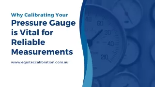 Why Calibrating Your Pressure Gauge is Vital for Reliable Measurements