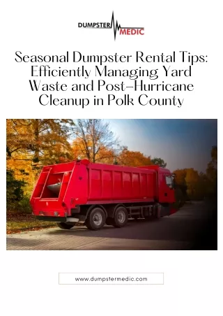 Seasonal Dumpster Rental Tips Efficiently Managing Yard Waste and Post-Hurricane Cleanup in Polk County