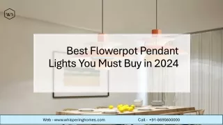 Best Flowerpot Pendant Lights You Must Buy in 2024