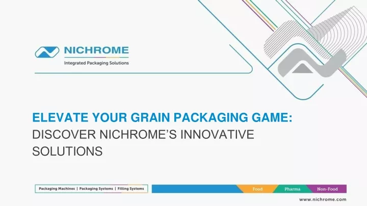 elevate your grain packaging game discover