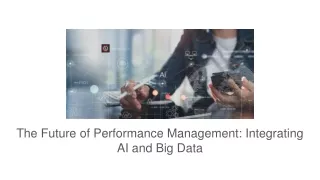 The Future of Performance Management_ Integrating AI and Big Data