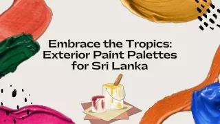 Embrace the Tropics Exterior Paint Palettes for Sri Lanka