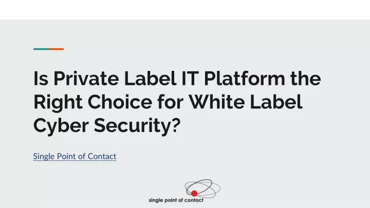 is private label it platform the right choice for white label cyber security