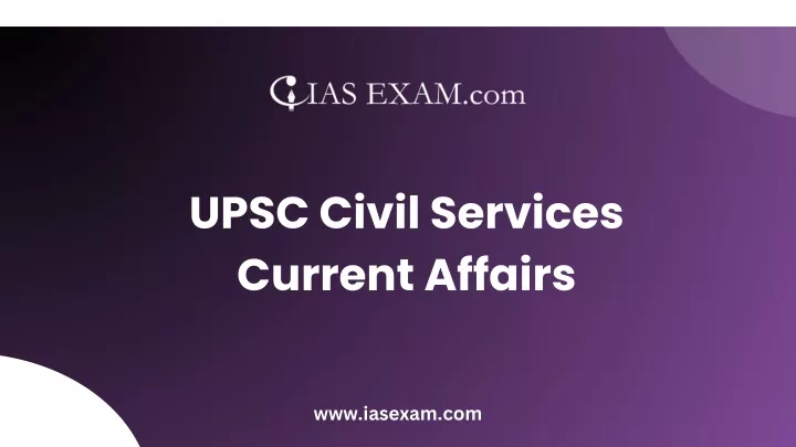 upsc civil services current affairs