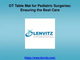 OT Table Mat for Pediatric Surgeries Ensuring the Best Care