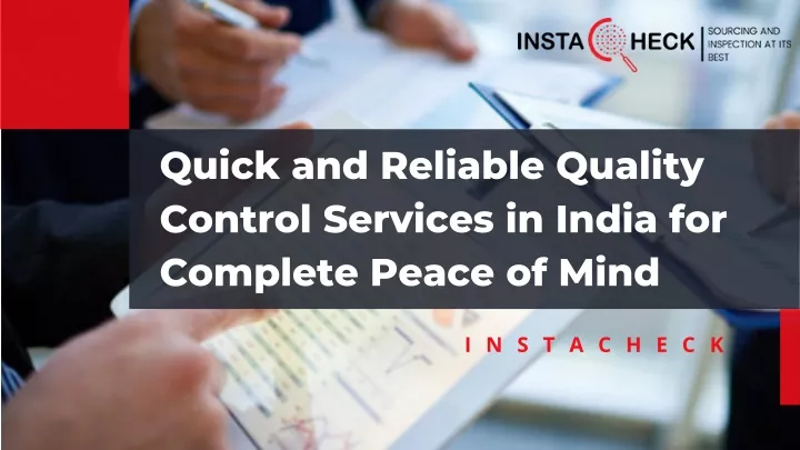 quick and reliable quality control services