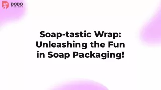 soap tastic wrap unleashing the fun in soap