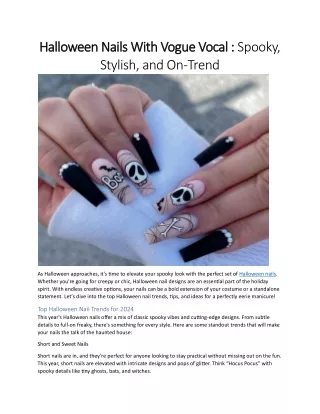 Halloween Nails With Vogue Vocal Spooky, Stylish, and On-Trend