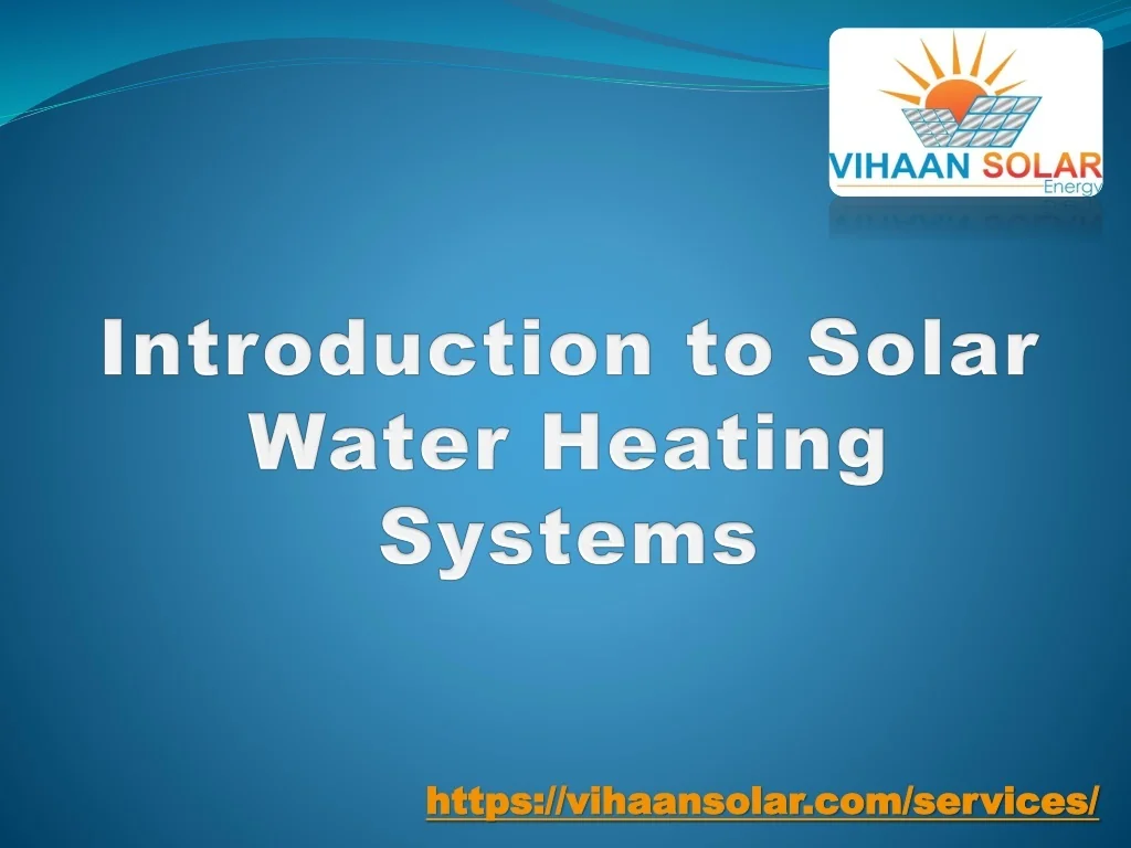 PPT - Solar Water Heating System PowerPoint Presentation, free download ...