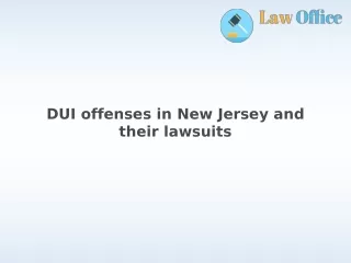 DUI offenses in New Jersey and their lawsuits