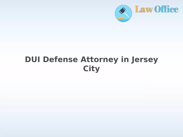 dui defense attorney in jersey city