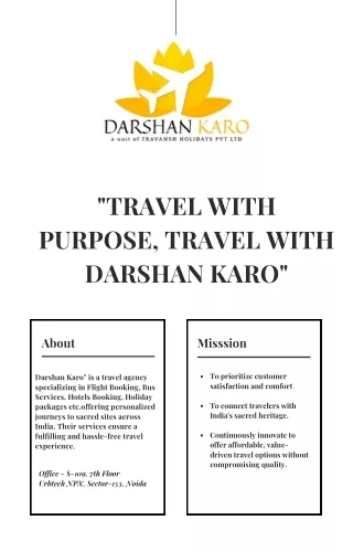 "Darshan Karo" is a travel agency specializing in spiritual journey