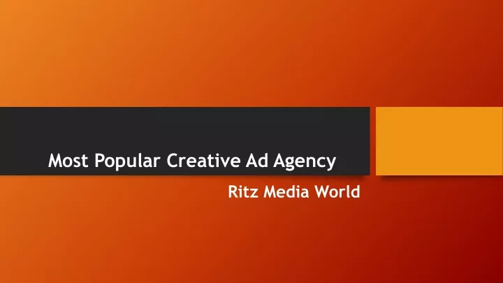 most popular creative ad agency