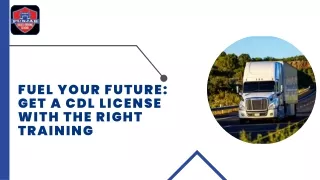 Fuel Your Future: Get a CDL License with the Right Training