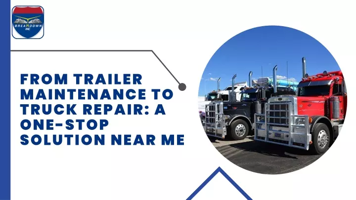 from trailer maintenance to truck repair