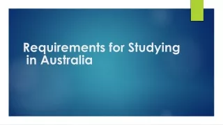 Requirements for Studying in Australia