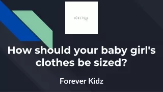 How should your baby girl's clothes be sized