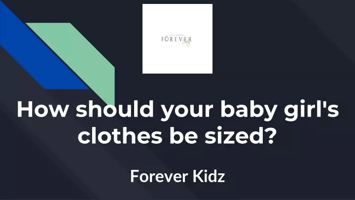 how should your baby girl s clothes be sized