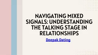 Navigating Mixed Signals Understanding the Talking Stage in Relationships