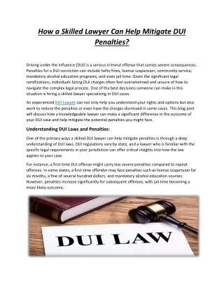 How a Skilled Lawyer Can Help Mitigate DUI Penalties