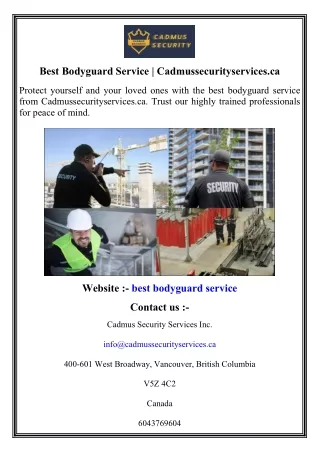 Best Bodyguard Service   Cadmussecurityservices.ca