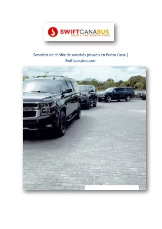 Servicios de chófer de autobús privado en Punta Cana | Swiftcanabus.com
