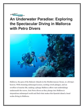 An Underwater Paradise Exploring the Spectacular Diving in Mallorca with Petro Divers