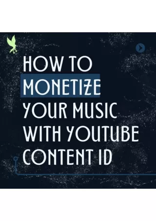 How to Monetize Your Music with YouTube Content ID
