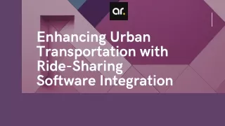 Enhancing Urban Transportation with Ride-Sharing Software Integration