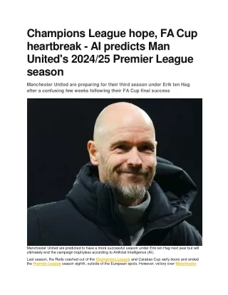 Champions League hope, FA Cup heartbreak - AI predicts Man United's 2024/25 Prem