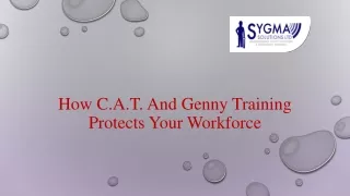 HOW C.A.T. AND GENNY TRAINING PROTECTS YOUR WORKFORCE