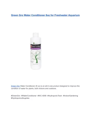 Green Gro Water Conditioner 8oz for Freshwater Aquarium