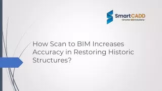 How Scan to BIM Increases Accuracy in Restoring Historic Structures?