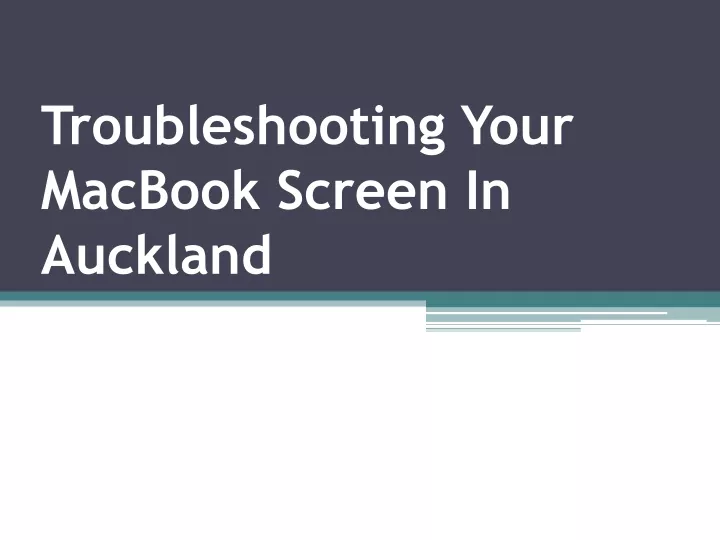 troubleshooting your macbook screen in auckland