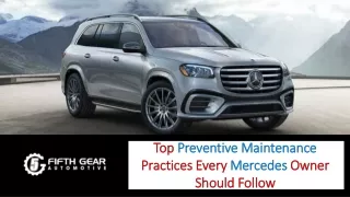 Top Preventive Maintenance Practices Every Mercedes Owner Should Follow