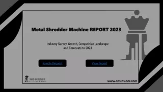 Metal Shredder Machine Market : A Comprehensive Overview of the Industry's Key P