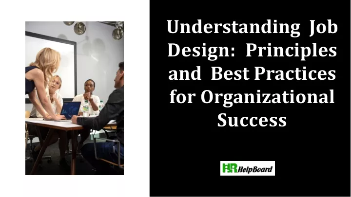 understanding job design principles and best