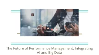 The Future of Performance Management_ Integrating AI and Big Data