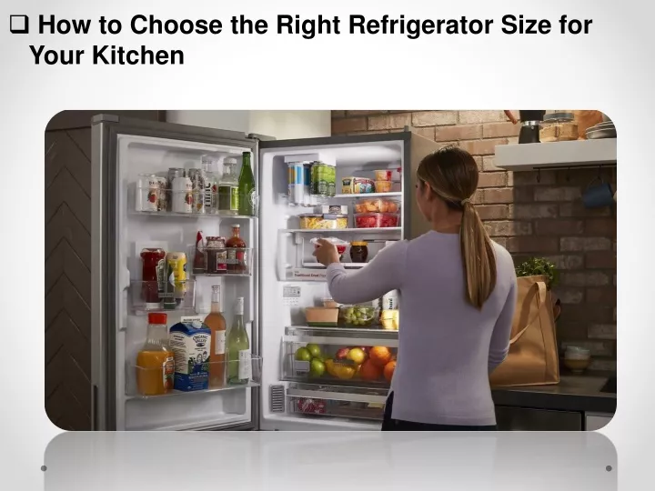 how to choose the right refrigerator size